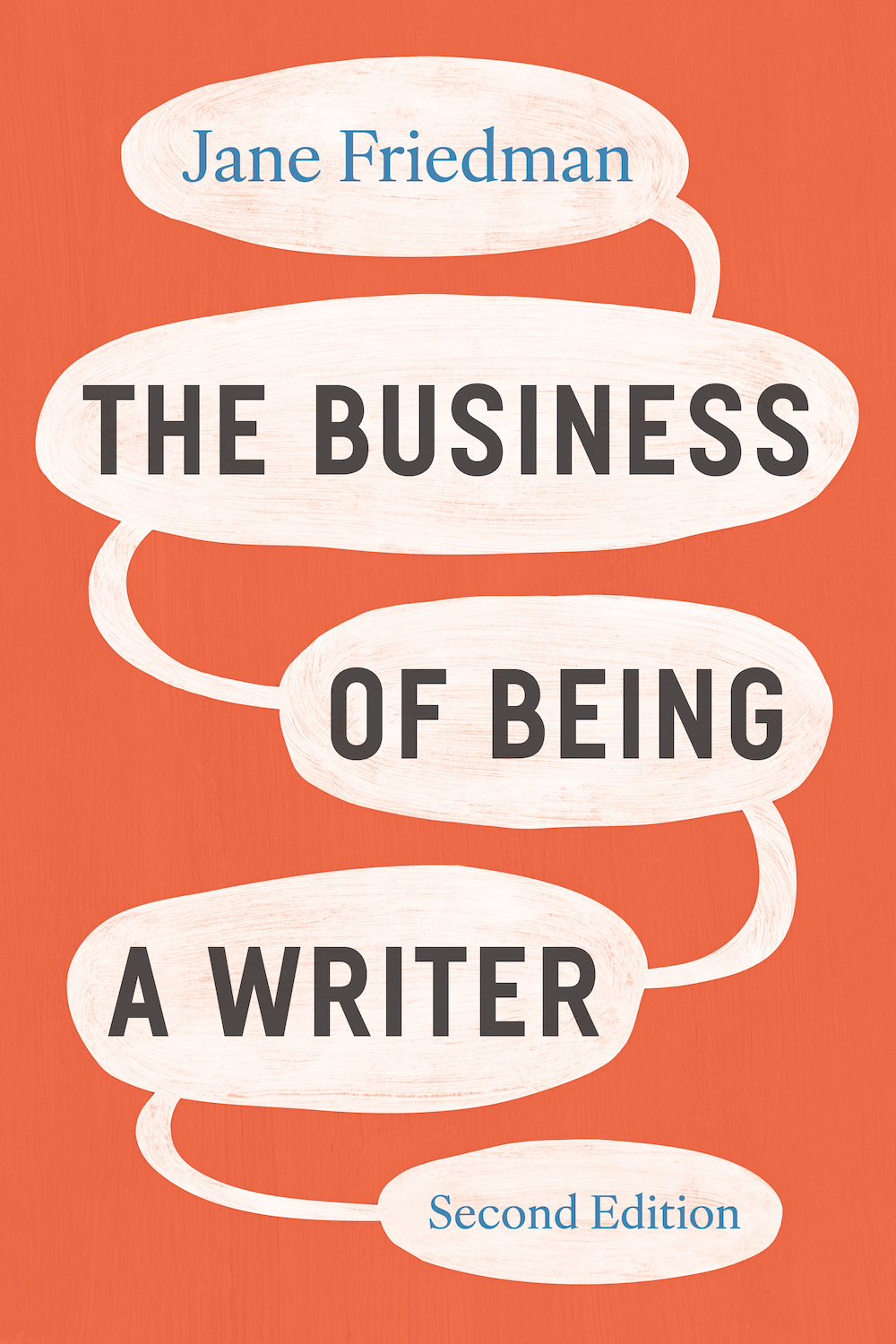 Book cover titled "The Business of Being a Writer" by Jane Friedman, second edition, with orange background and speech bubble design.