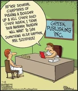 A cartoon shows a person sitting in a therapist's office, speaking to the therapist behind a desk. The person says, "After several chapters of pushing a boulder up a hill and over a cliff and over again, I think your average reader will want to see s