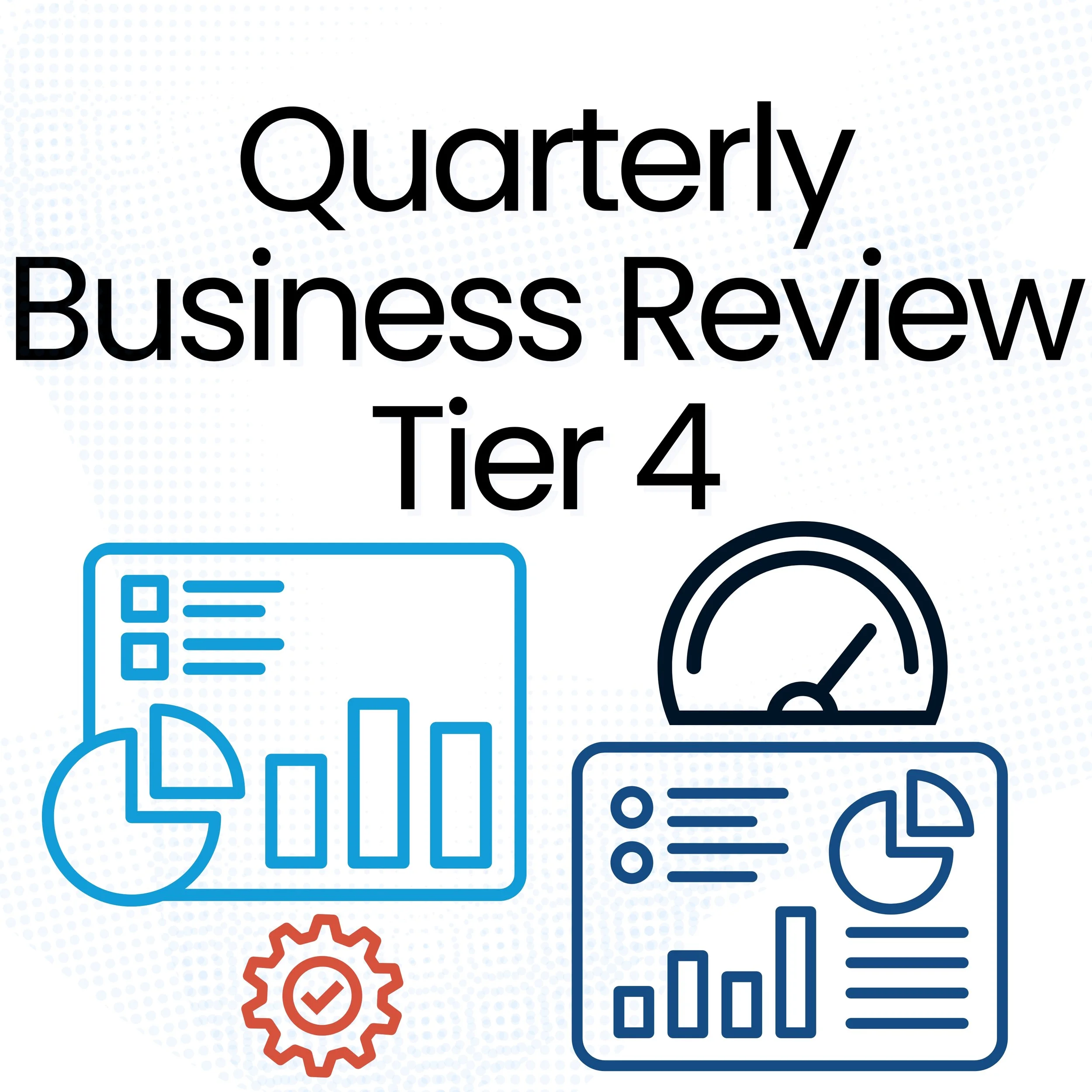 Quarterly Business Reviews — Tier 4