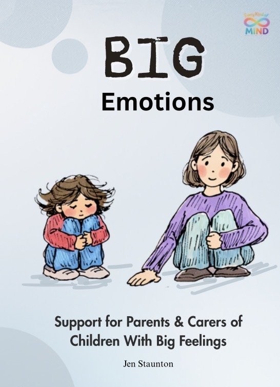 Cover of a book titled "Big Emotions" by Jen Staunton, featuring illustrations of a young child and an adult, both sitting with knees drawn up, representing support for children with big feelings.