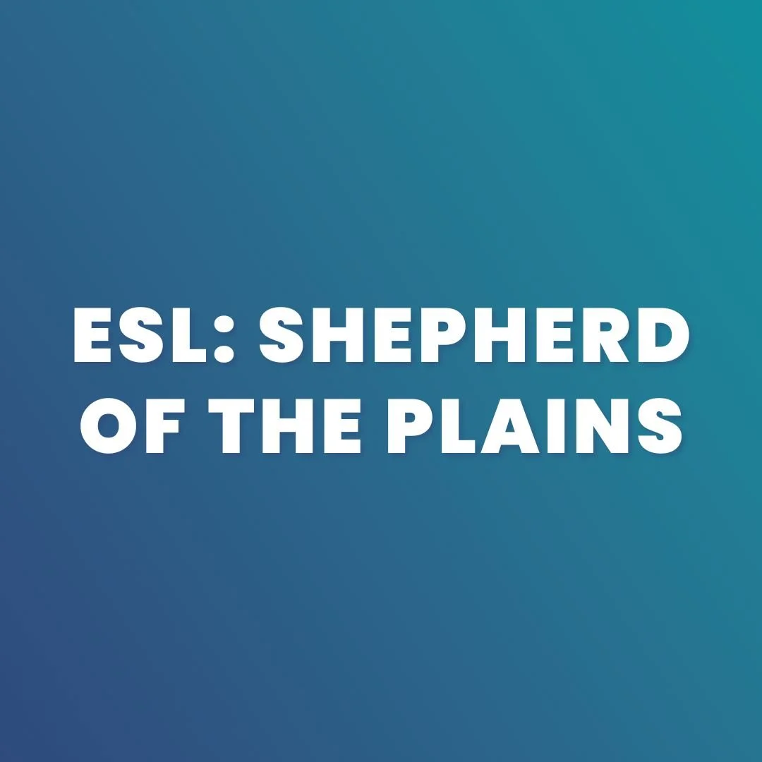 ESL_ Shepherd of the Plains.jpg