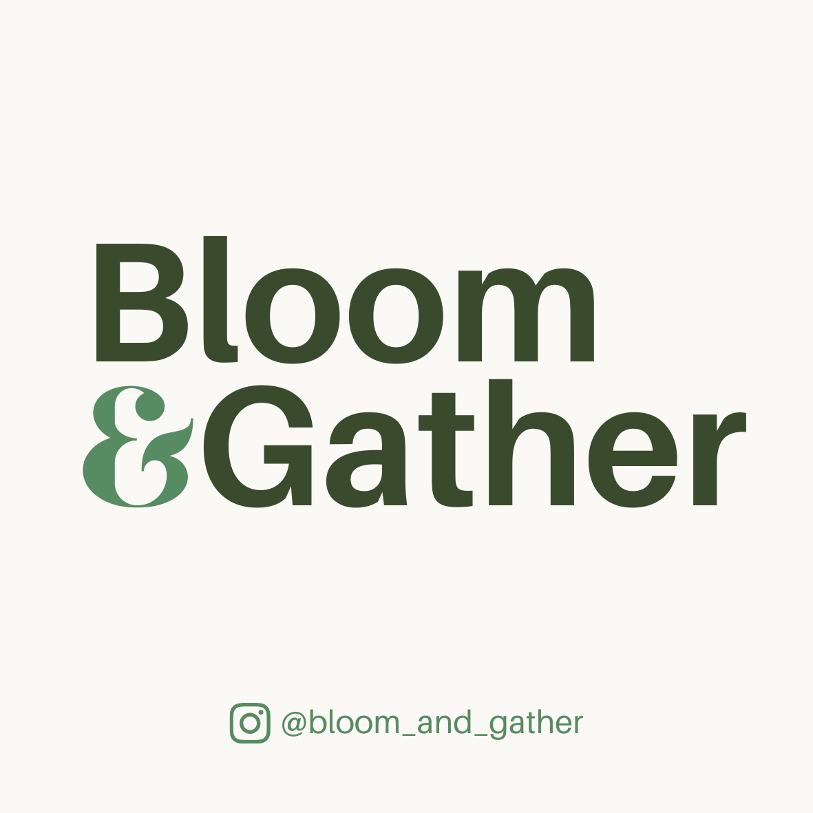 Bloom &amp; Gather