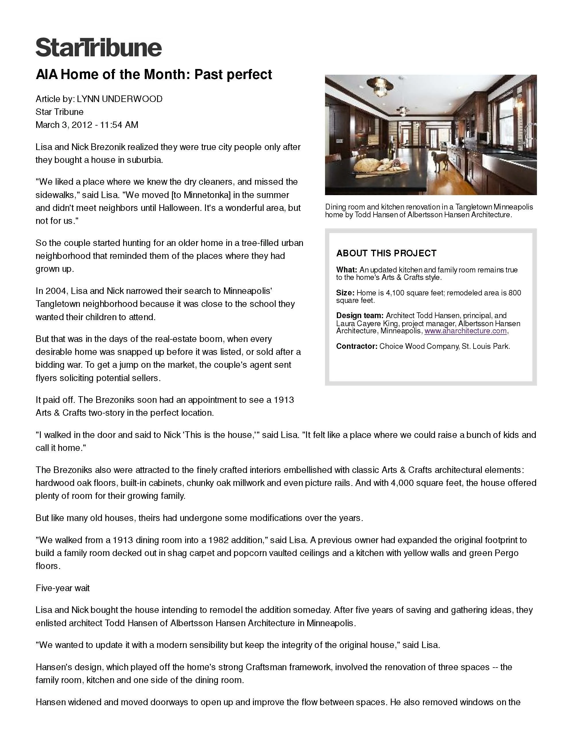 “Thank you for all of your time, effort and love you put into our project – it did not go unnoticed. I think with your help, we designed an absolutely beautiful home. Truly, we have nothing but great things to say and I will continue to sing your pra
