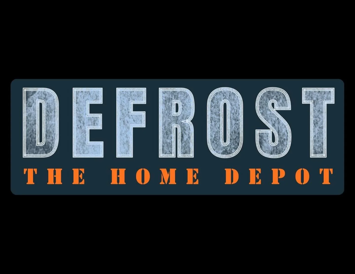 You found us early.
Follow to see what we have in store.
Big things are coming.
#defrosthomedepot