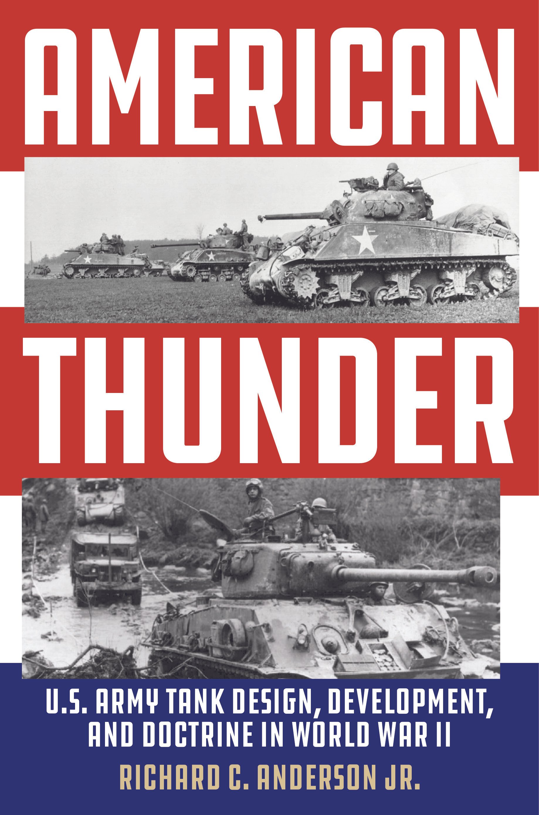 Book cover titled 'American Thunder' featuring black and white photos of U.S. tanks from World War II, with red, white, and blue design elements.