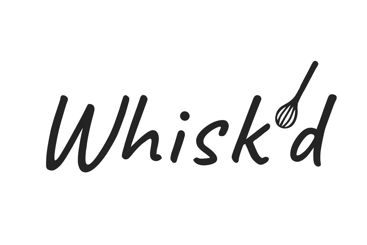 Whisk'd with love and a little chaos