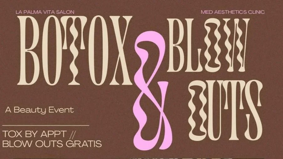 Botox &amp; Blowouts