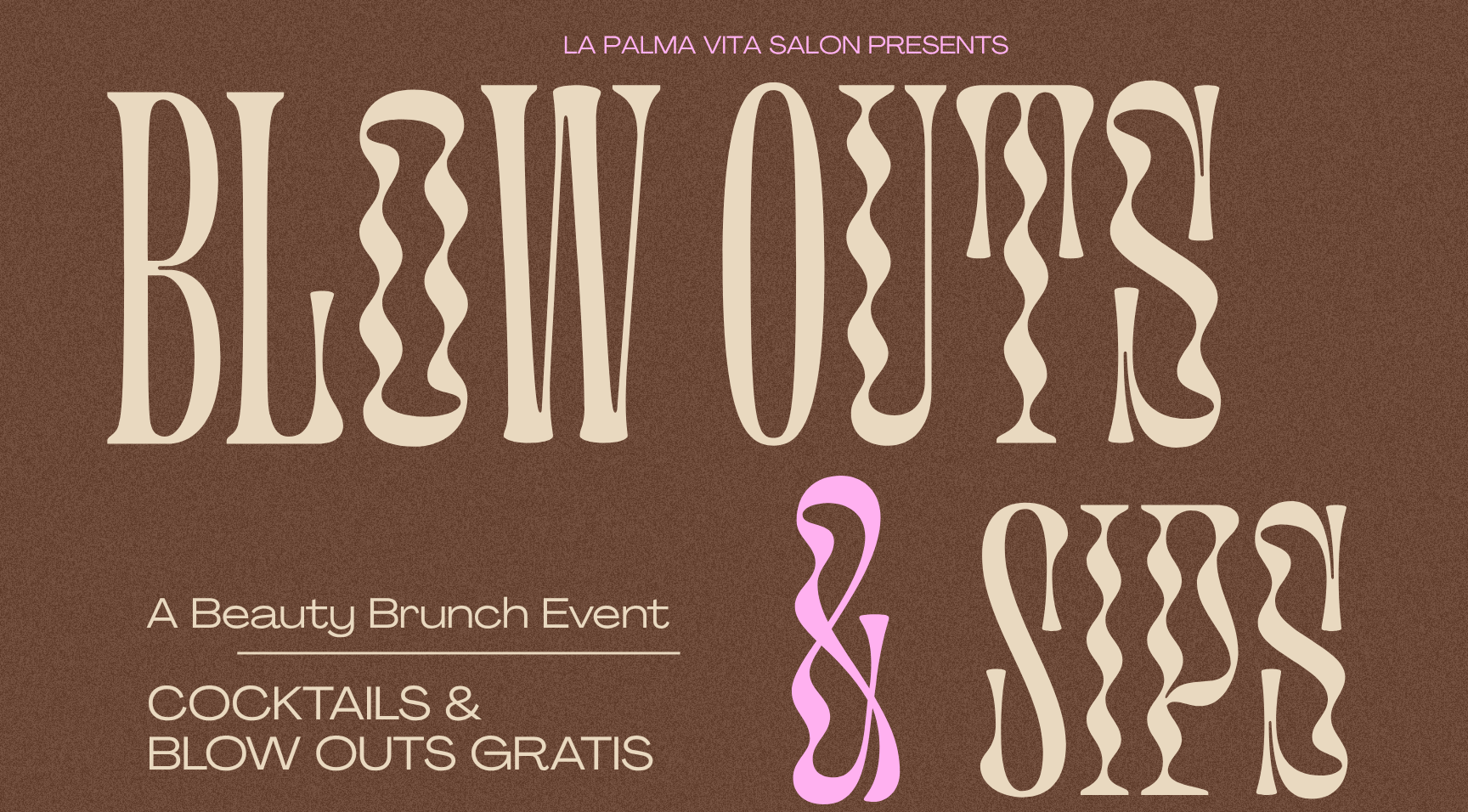 Blow Outs &amp; Sips - Past Event