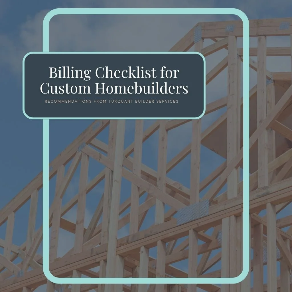 Billing Checklist for Custom Homebuilders