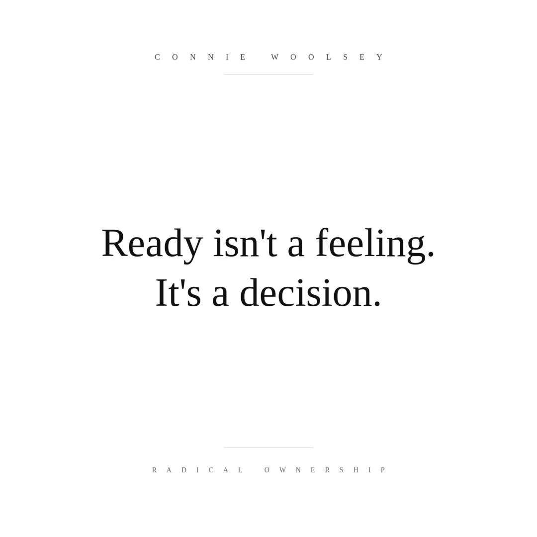 You're waiting to feel ready. It's not coming.

Ready isn't a feeling. It's a decision. The feeling catches up after you move &mdash; not before.

Pick the thing you've been waiting on. Just start.

This morning's note of The Standard. In subscribers