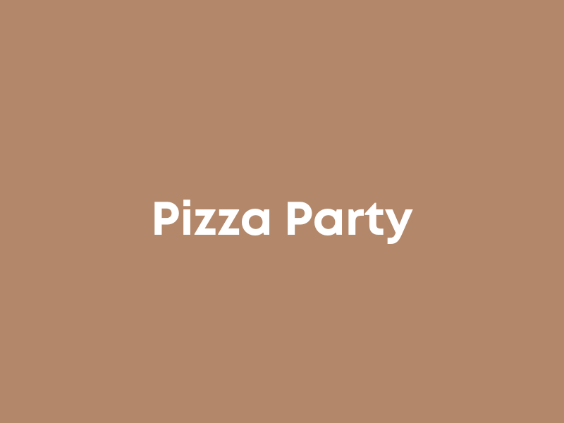 Pizza Party :)