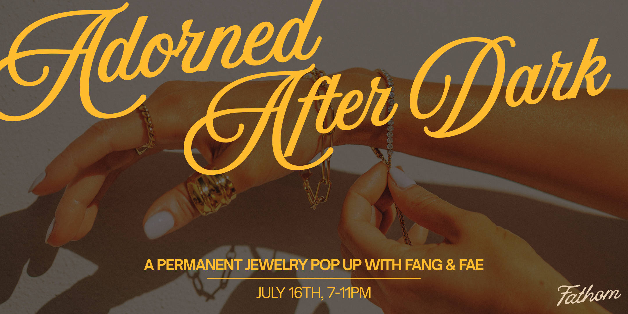 Adorned After Dark: a permanent jewelry pop up with Fang & Fae