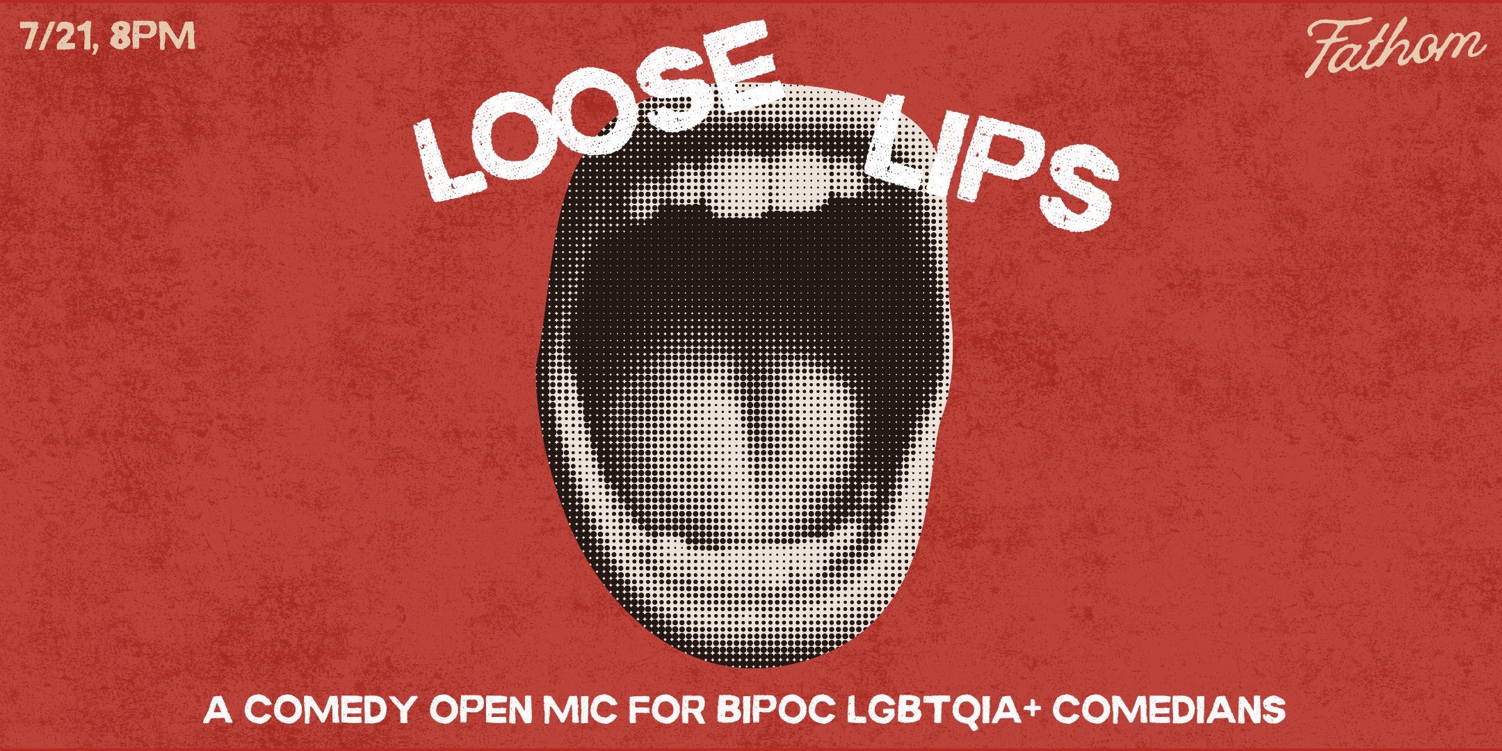 Loose Lips: an open mic for LGBTQIA+ BIPOC comedians