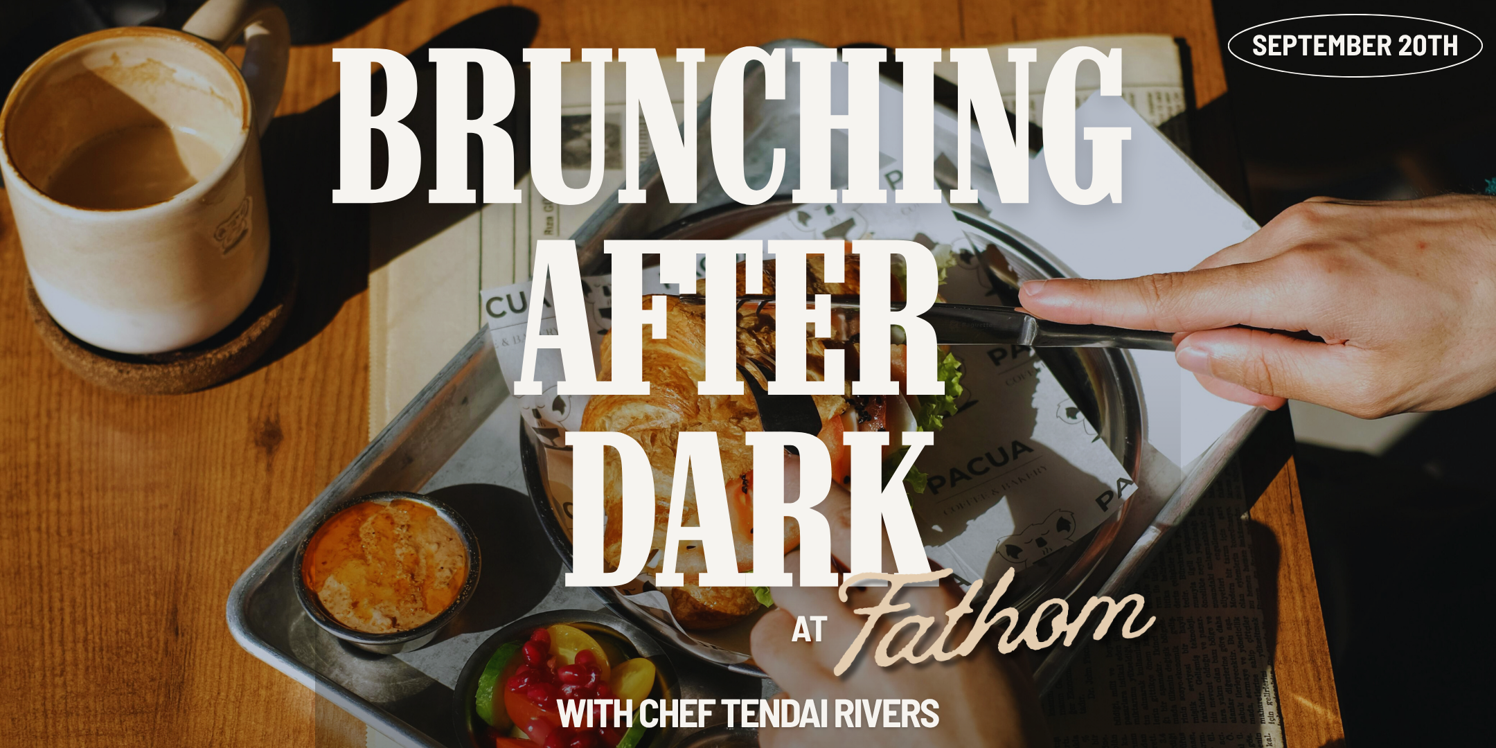 Brunching After Dark Pop Up at Fathom