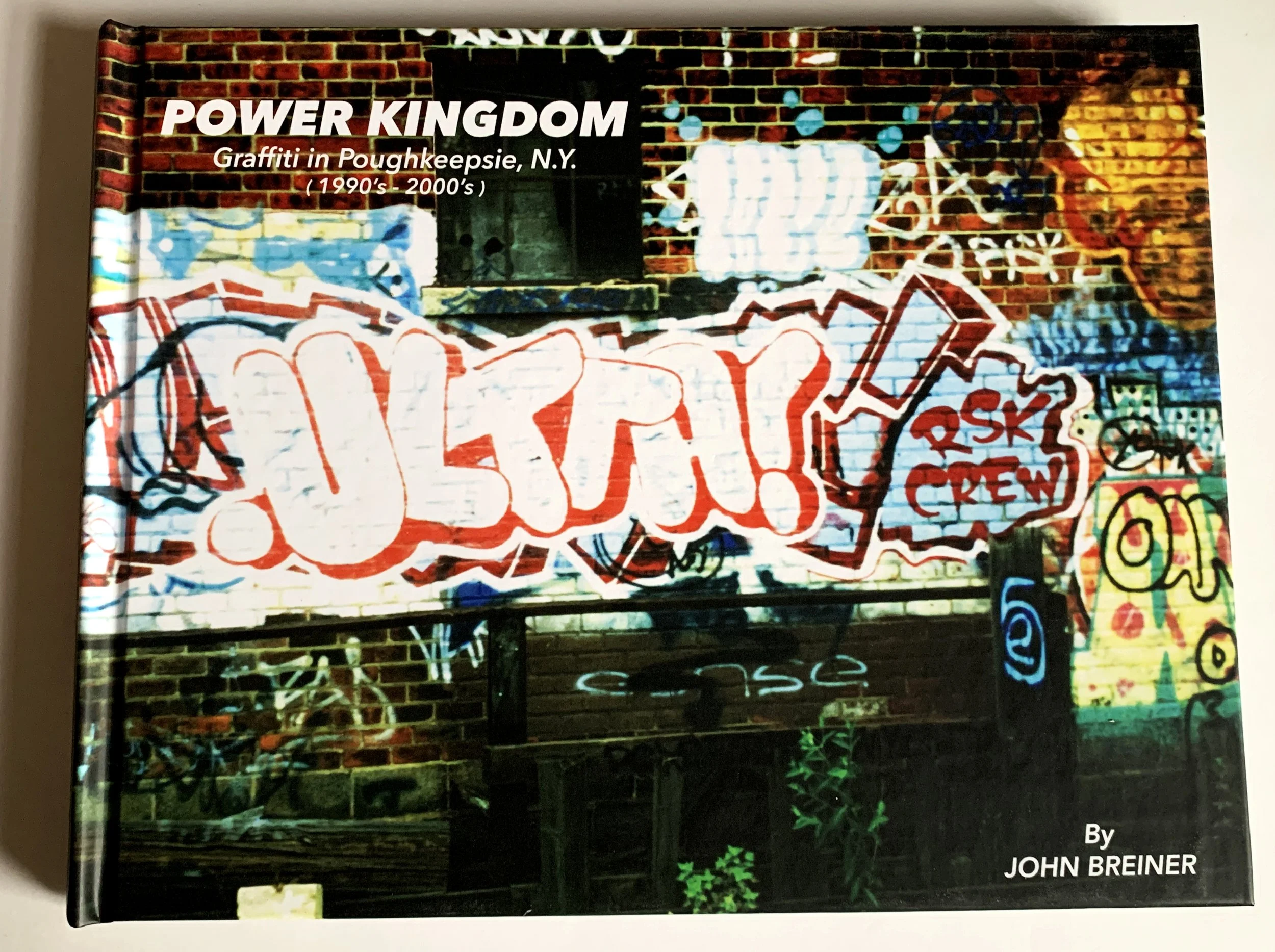 "Power Kingdom" - Graffiti in Poughkeepsie, NY