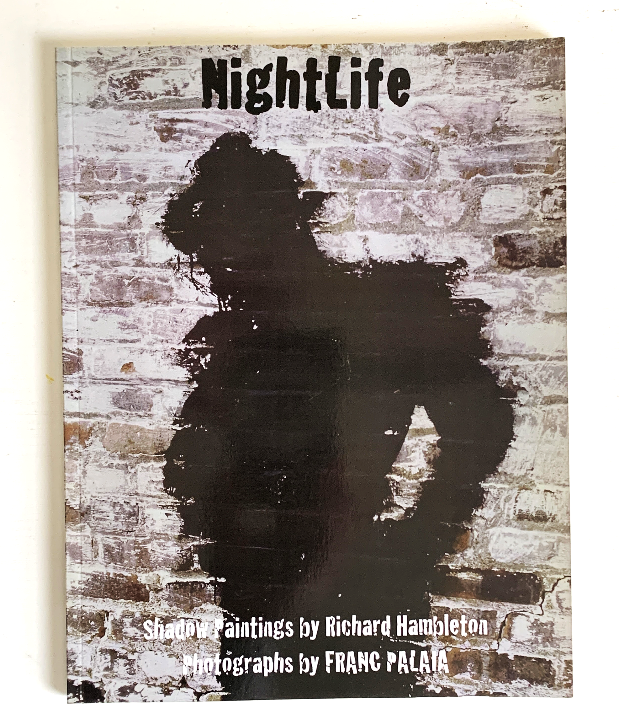 "Night Life " - The Shadow Paintings of Richard Hambleton