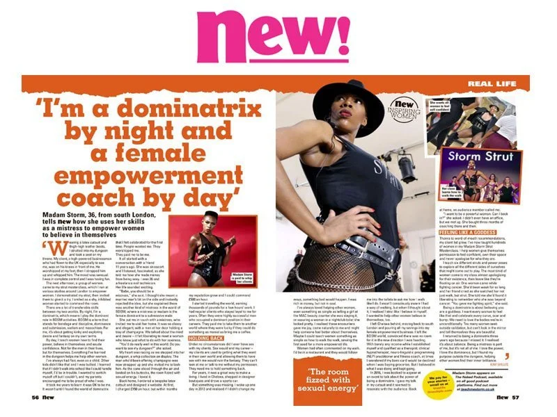 Journalist Kim Willis interviewed Madam Storm for the popular magazine “New” on how she uses her skills to empower women to believe in themselves.