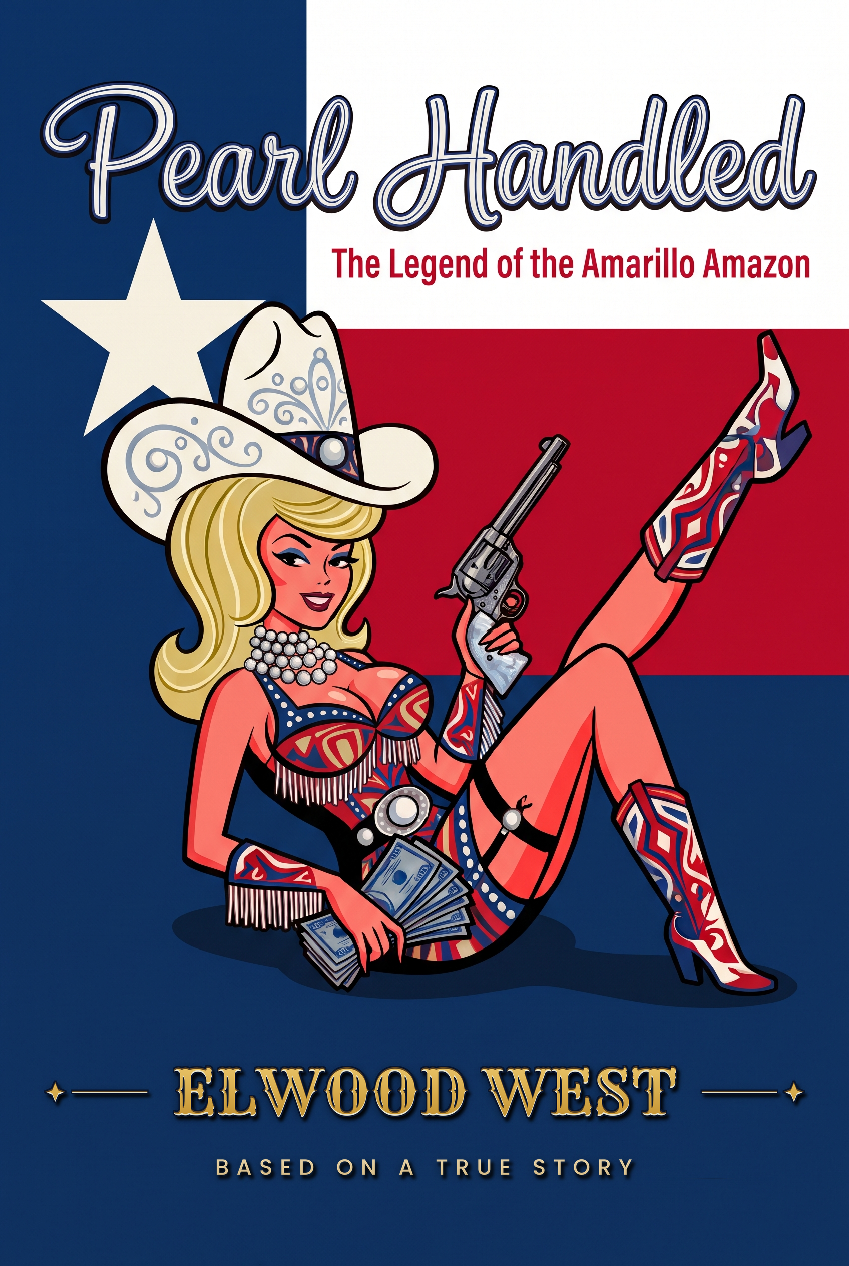 Cover of Pearl Handled: The Legend of the Amarillo Amazon by Elwood West