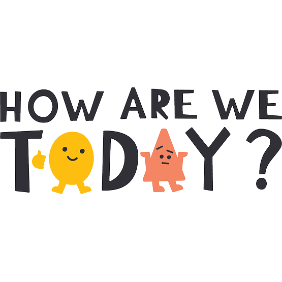 How Are We Today?