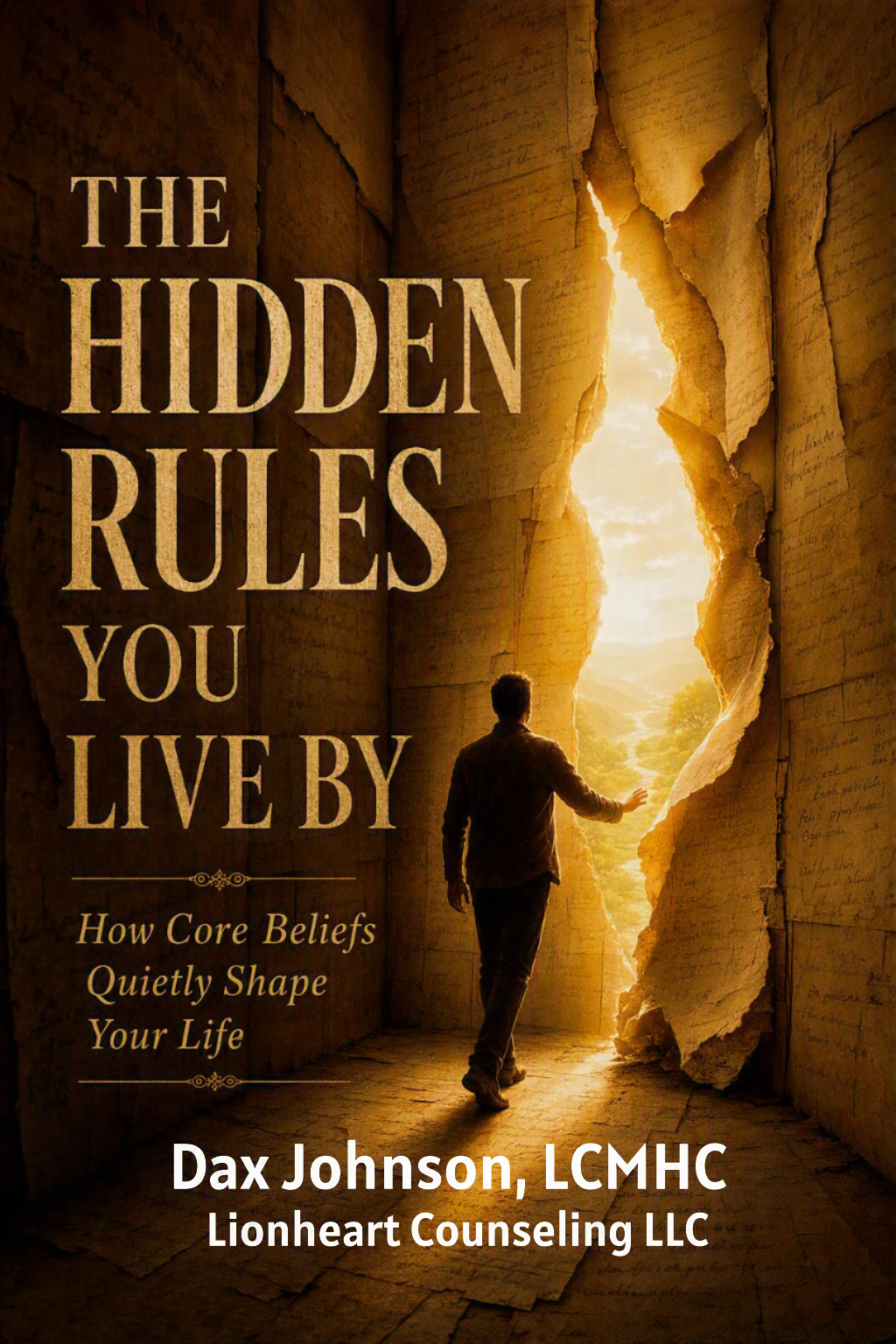 Book cover for 'The Hidden Rules You Live By' by Dax Johnson, LCMHC, showing a man walking through a torn paper door revealing a sunny landscape.