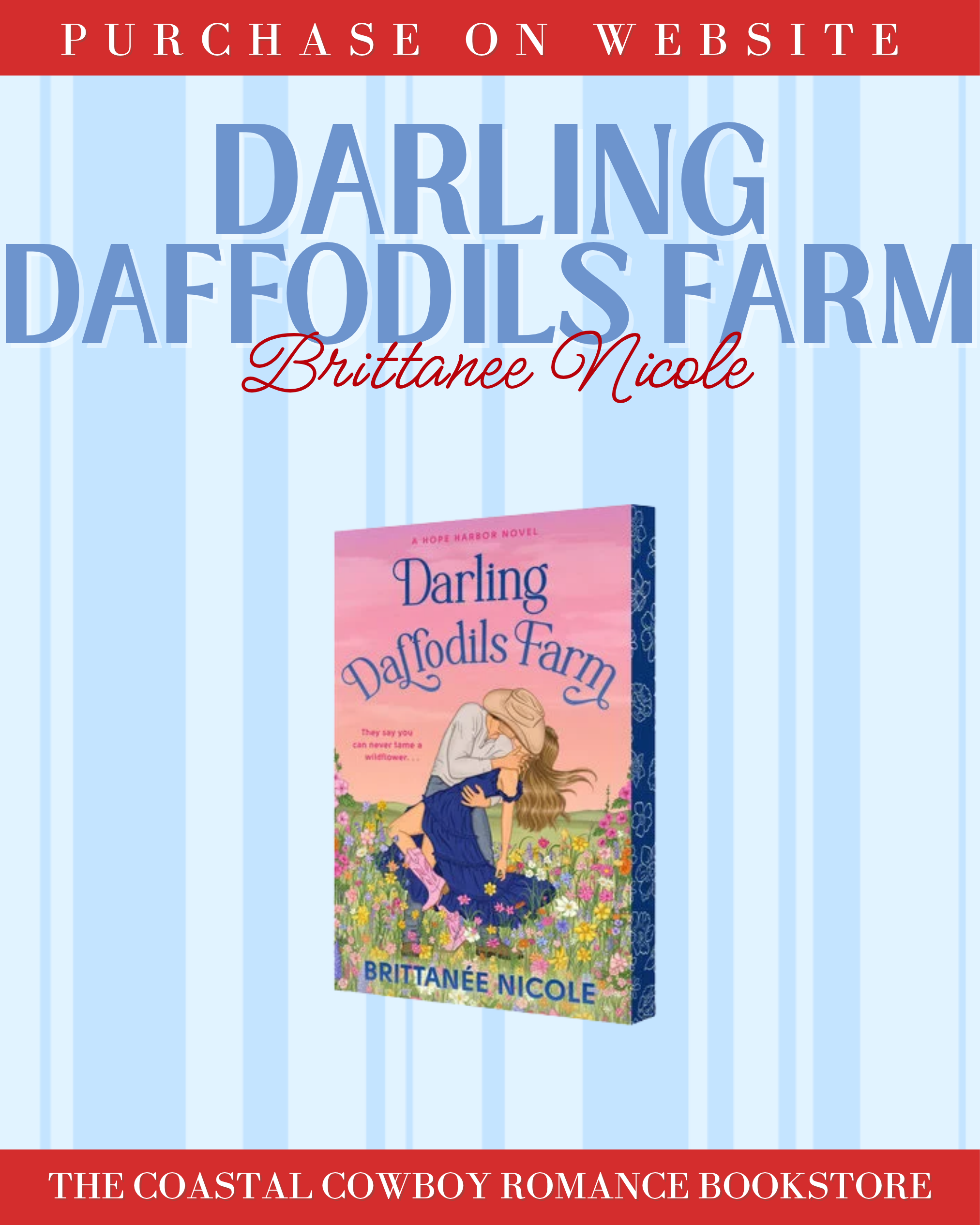 DARLING DAFFODILS FARM BY BRITTANEE NICOLE ( A HOPE HARBOR NOVEL, 1) | DELUXE LIMITED EDITION