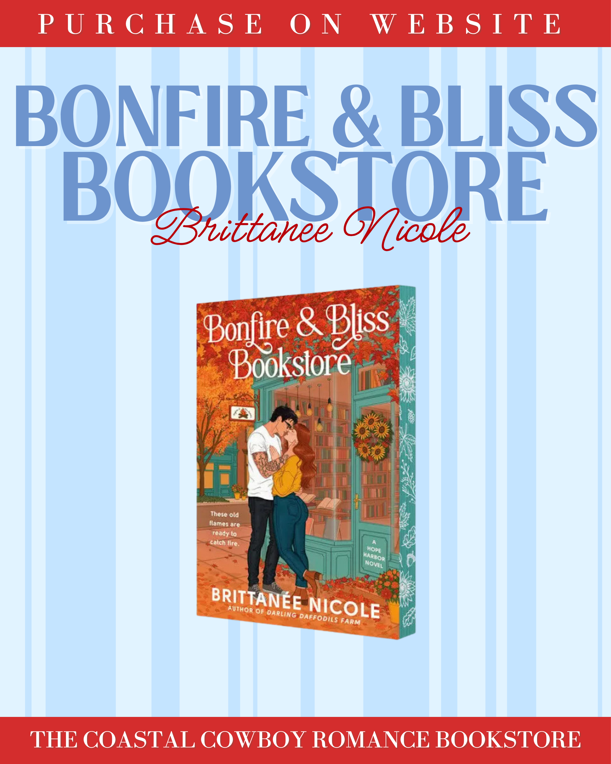 BONFIRE & BLISS BOOKSTORE BY BRITTANEE NICOLE (A HOPE HARBOR NOVEL, 2) | DELUXE LIMITED EDITION