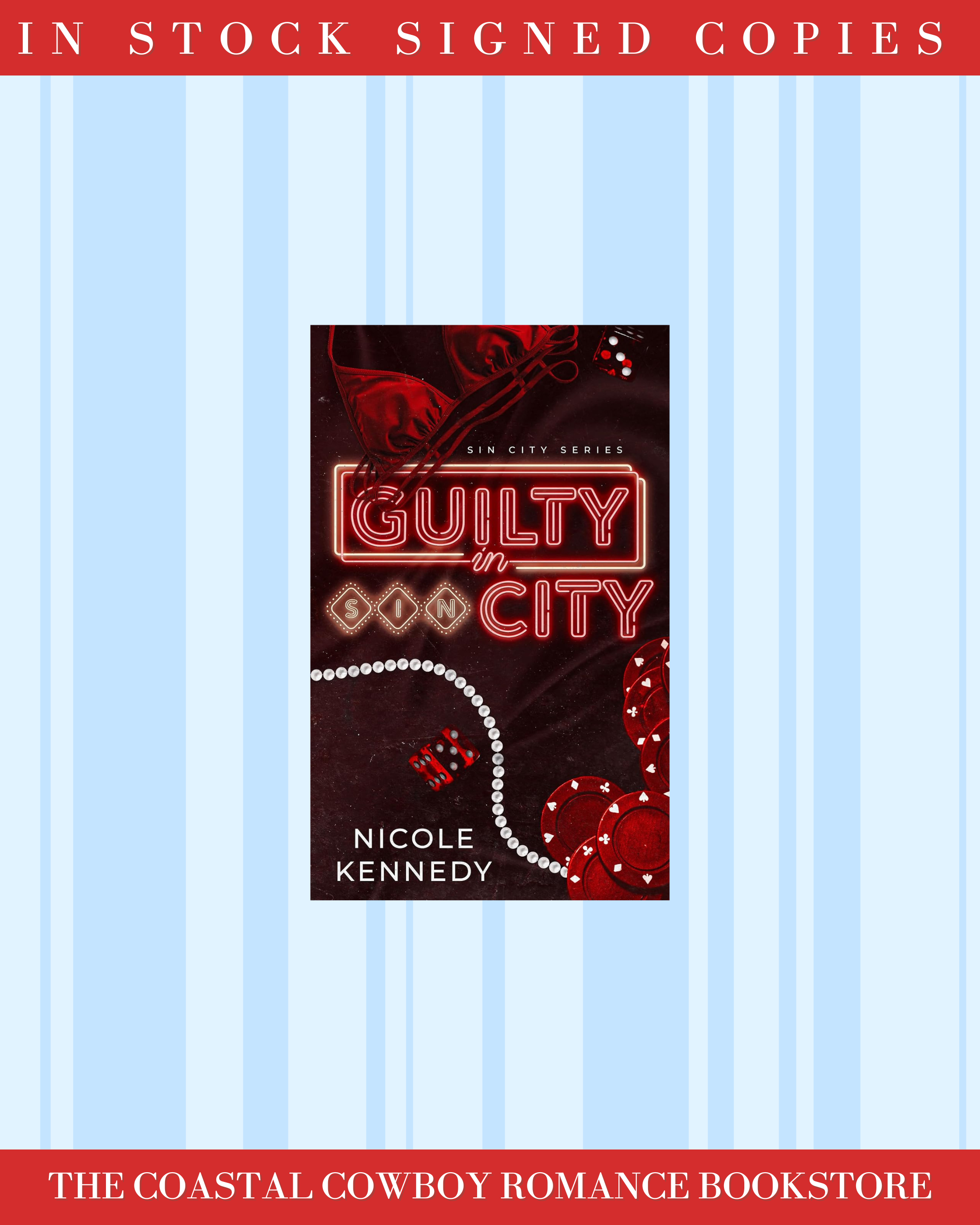GUILTY IN SIN CITY (SIN CITY SERIES, 1) BY NICOLE KENNEDY | SIGNED COPIES