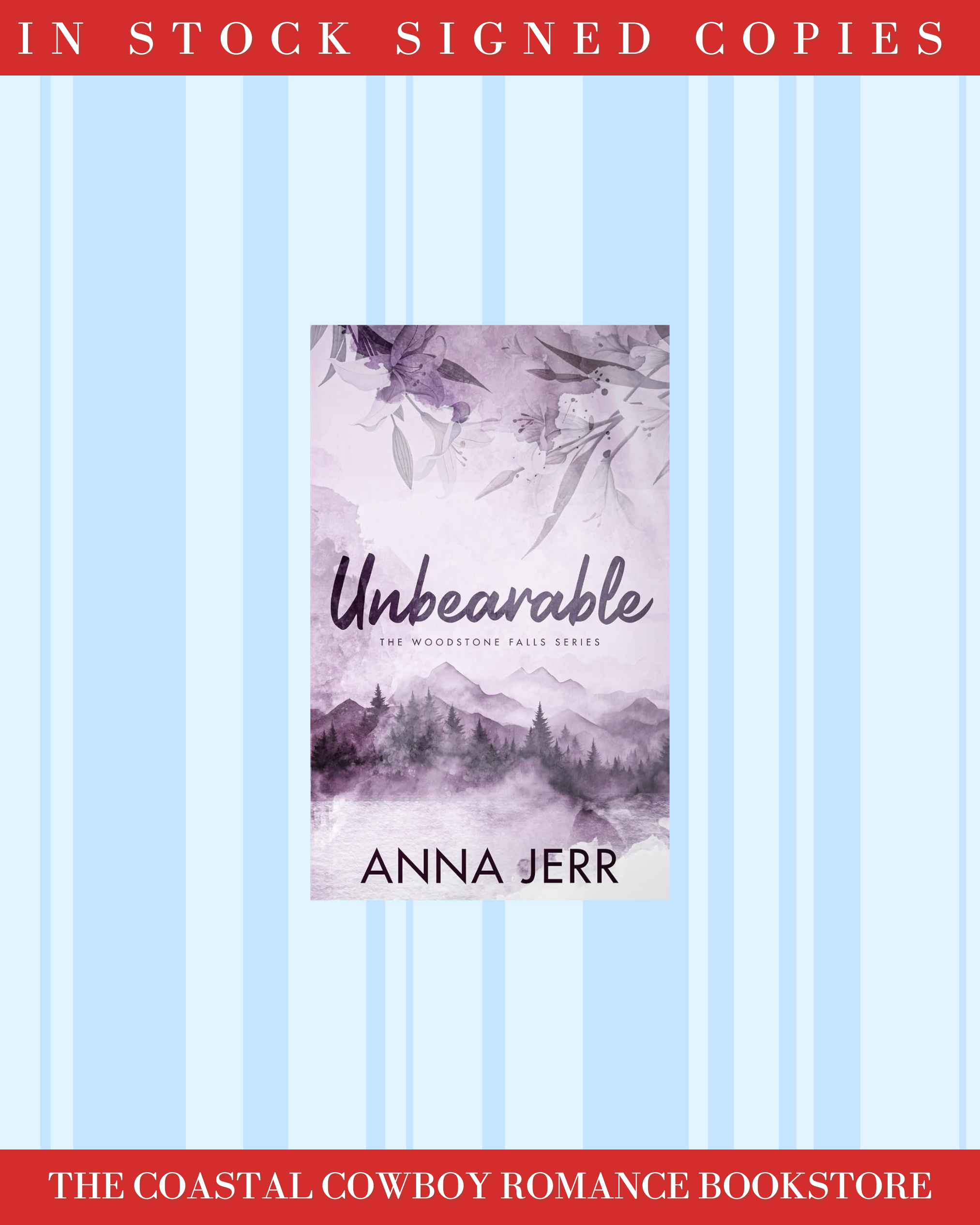 UNBEARABLE (THE WOODSTONE FALLS SERIES, 1) BY ANNA JERR | SIGNED COPIES