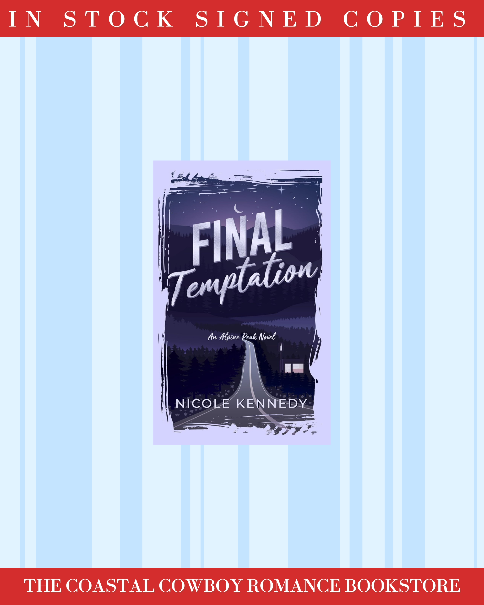 FINAL TEMPTATION (ALPINE PEAK, 2) BY NICOLE KENNEDY | SIGNED COPIES (Copy)