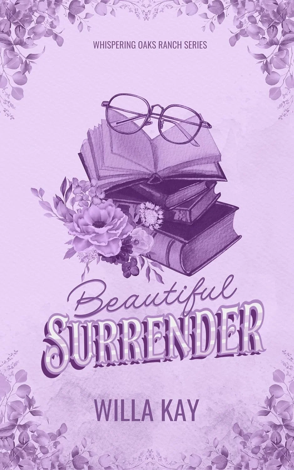 BEAUTIFUL SURRENDER BY WILLA KAY | SIGNED COPIES