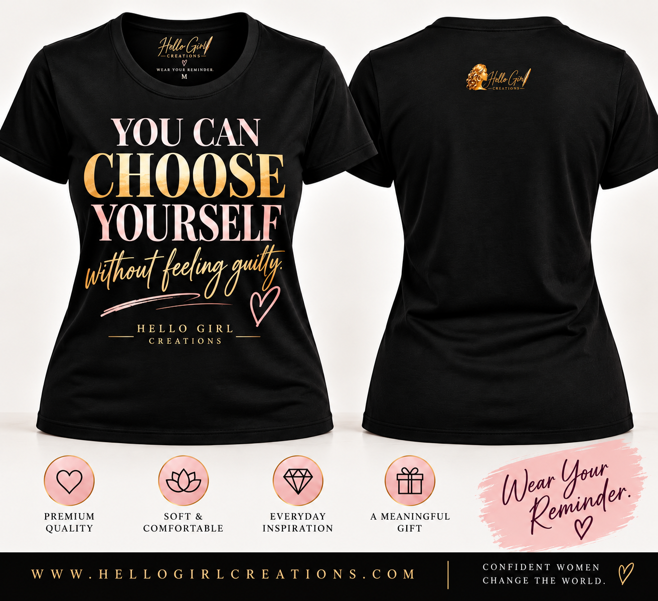 Wear Your Reminder - You Can Choose Yourself Without Feeling Guilty T-Shirt