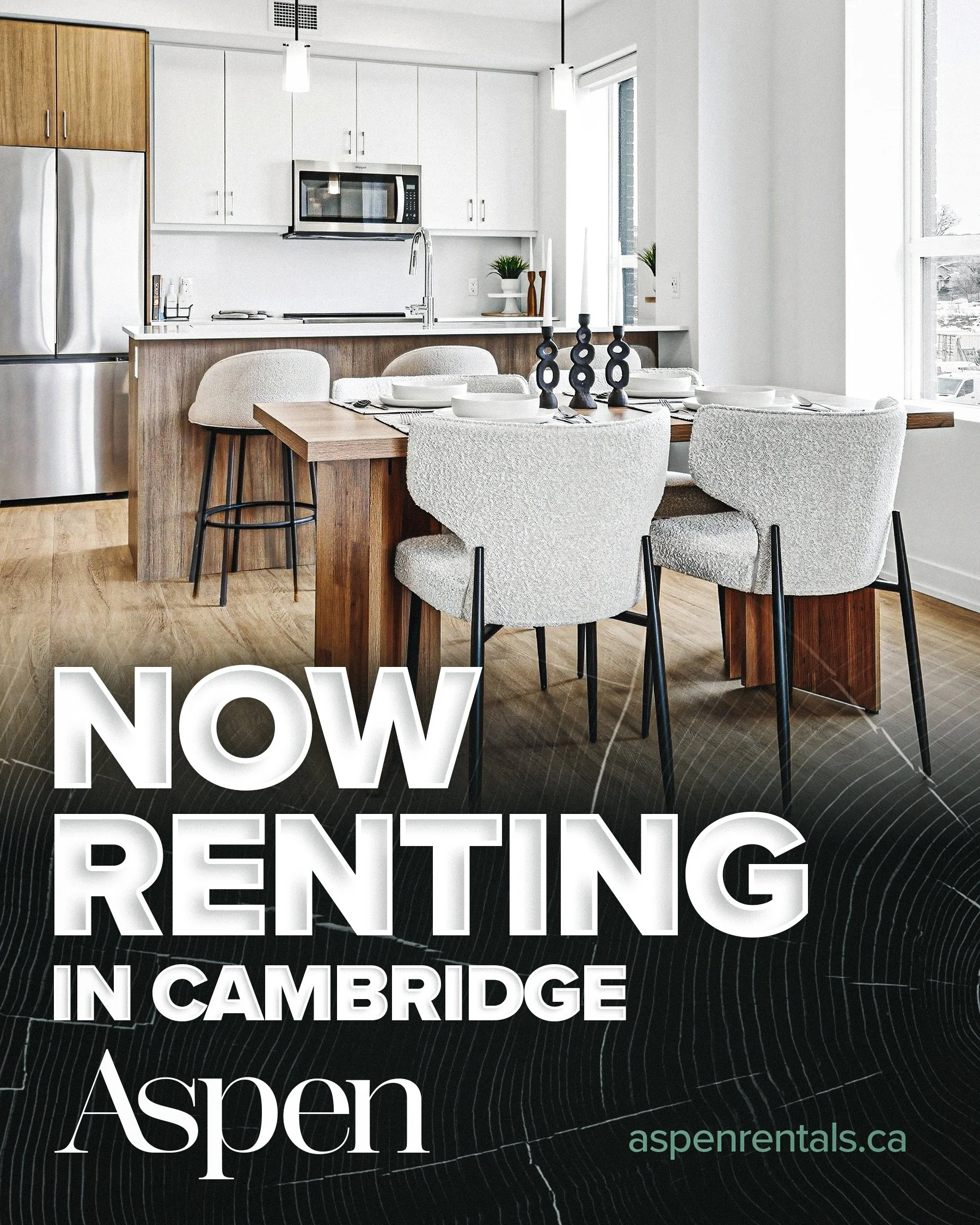 Interior of a modern kitchen and dining area with white cabinets, a wooden dining table, and white upholstered chairs. Text overlay reads 'Now Renting in Cambridge Aspen' and includes a website URL 'aspenternals.ca'.