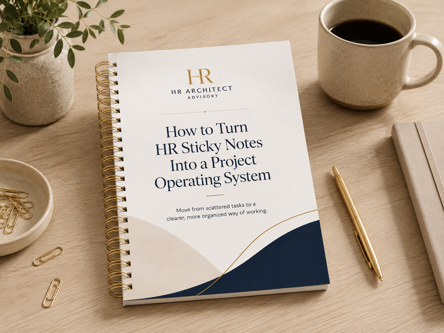 How to Turn HR Sticky Notes Into a Project Operating System