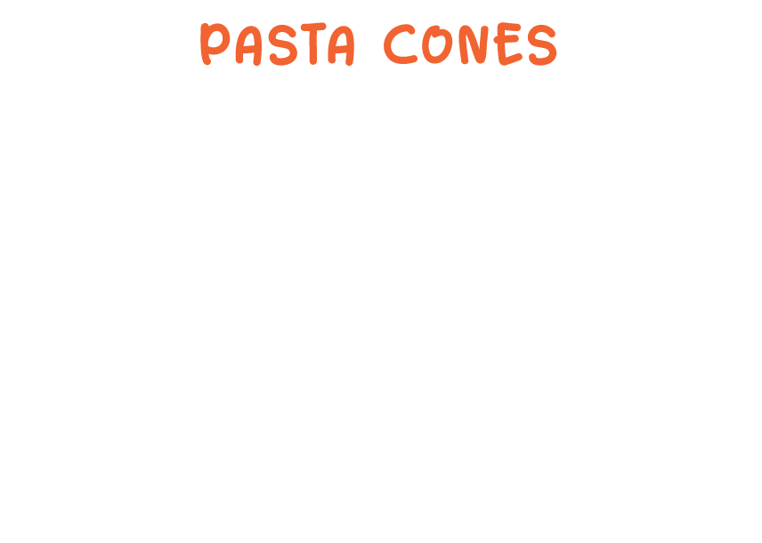 PASTA CONES