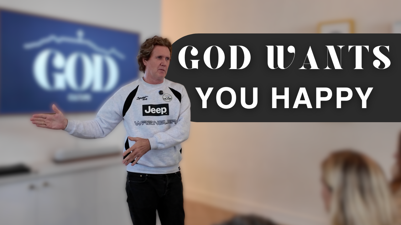 God wants you happy, free and full of peace