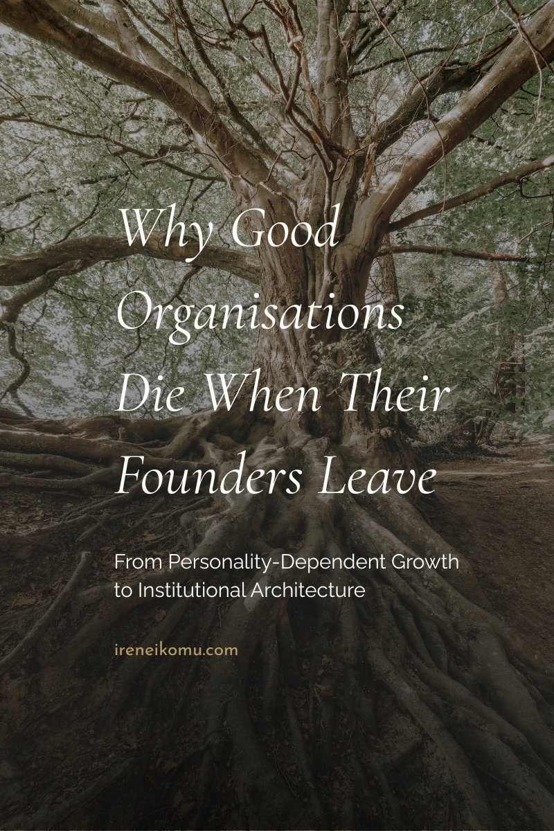 Why Good Organisations Die   When Their Founders Leave