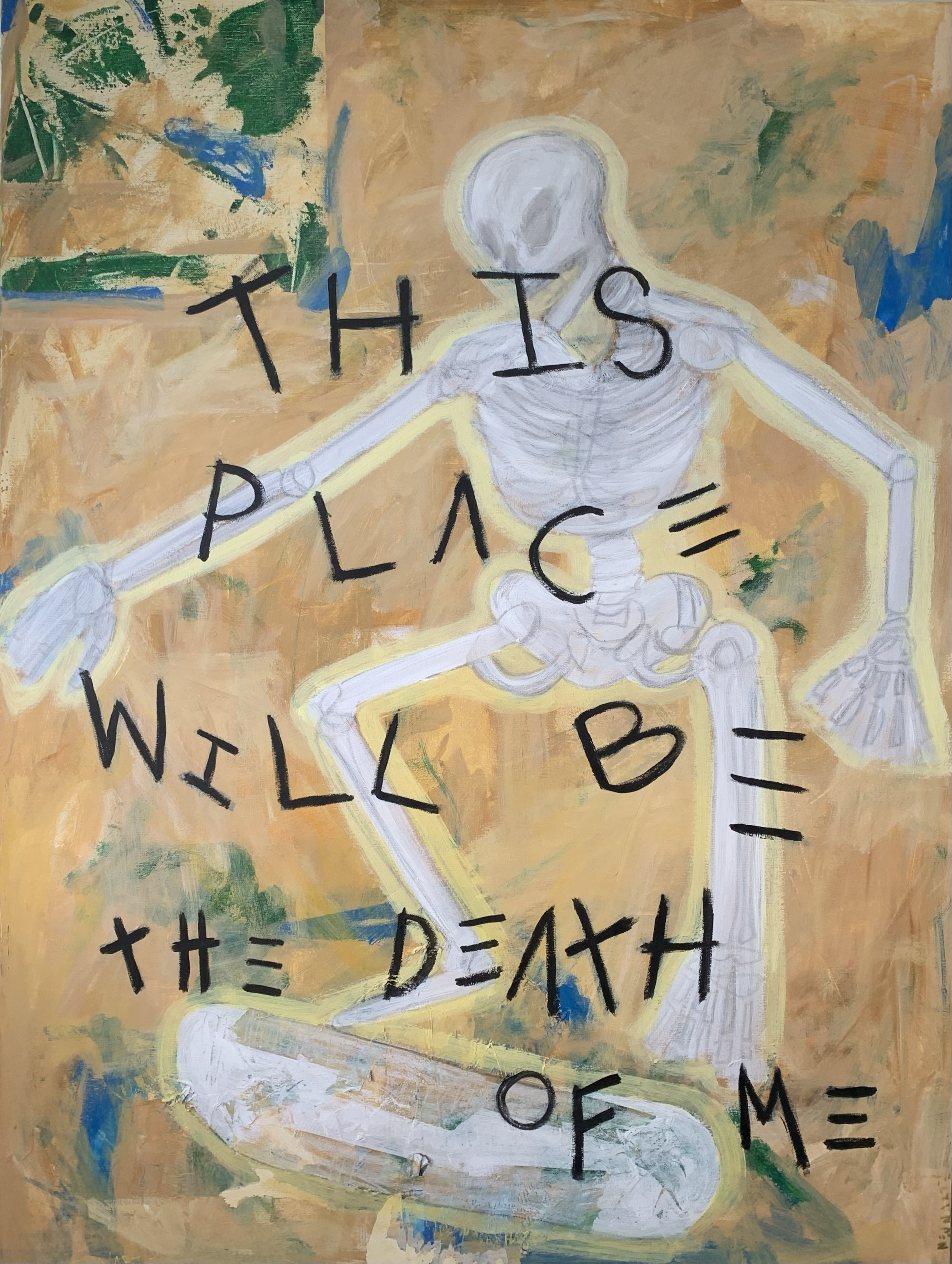 An abstract painting of a white skeleton with its arms outstretched, with black handwritten words over it, including parts of phrases like 'THIS PLACE WILL BE THE DEATH OF ME"