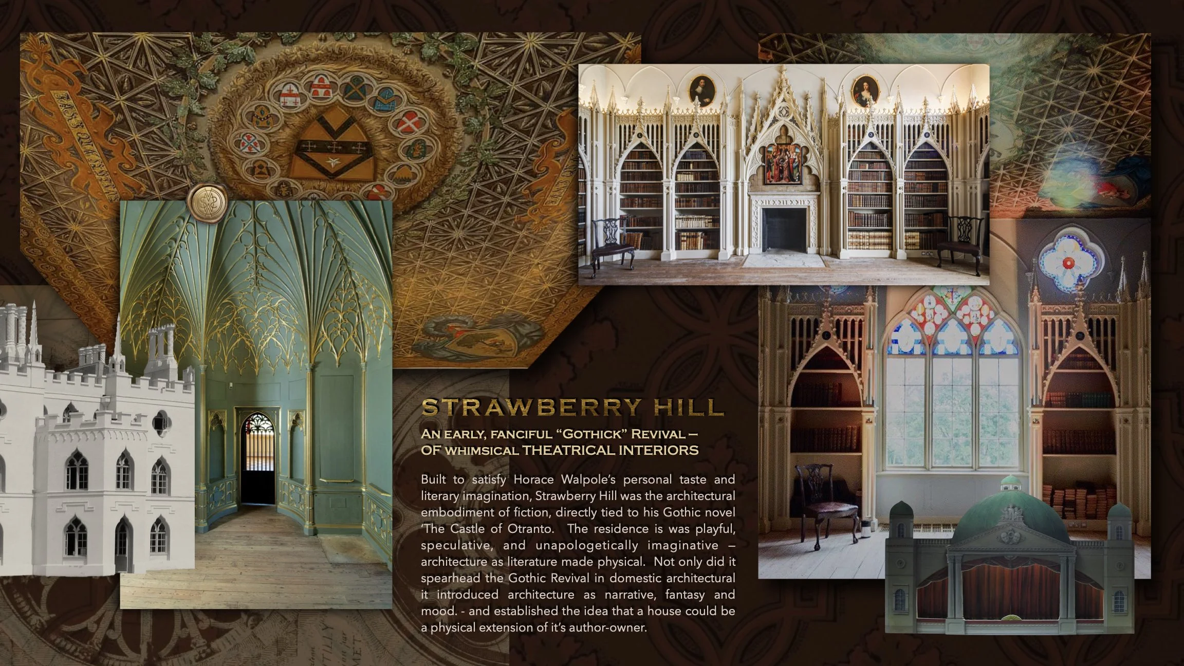 A collage of images showcasing the interior and exterior architectural details of Strawberry Hill, a Gothic Revival house. Includes decorative ceilings, Gothic windows, ornate library shelves, and a castle-like exterior. The text describes Strawberry