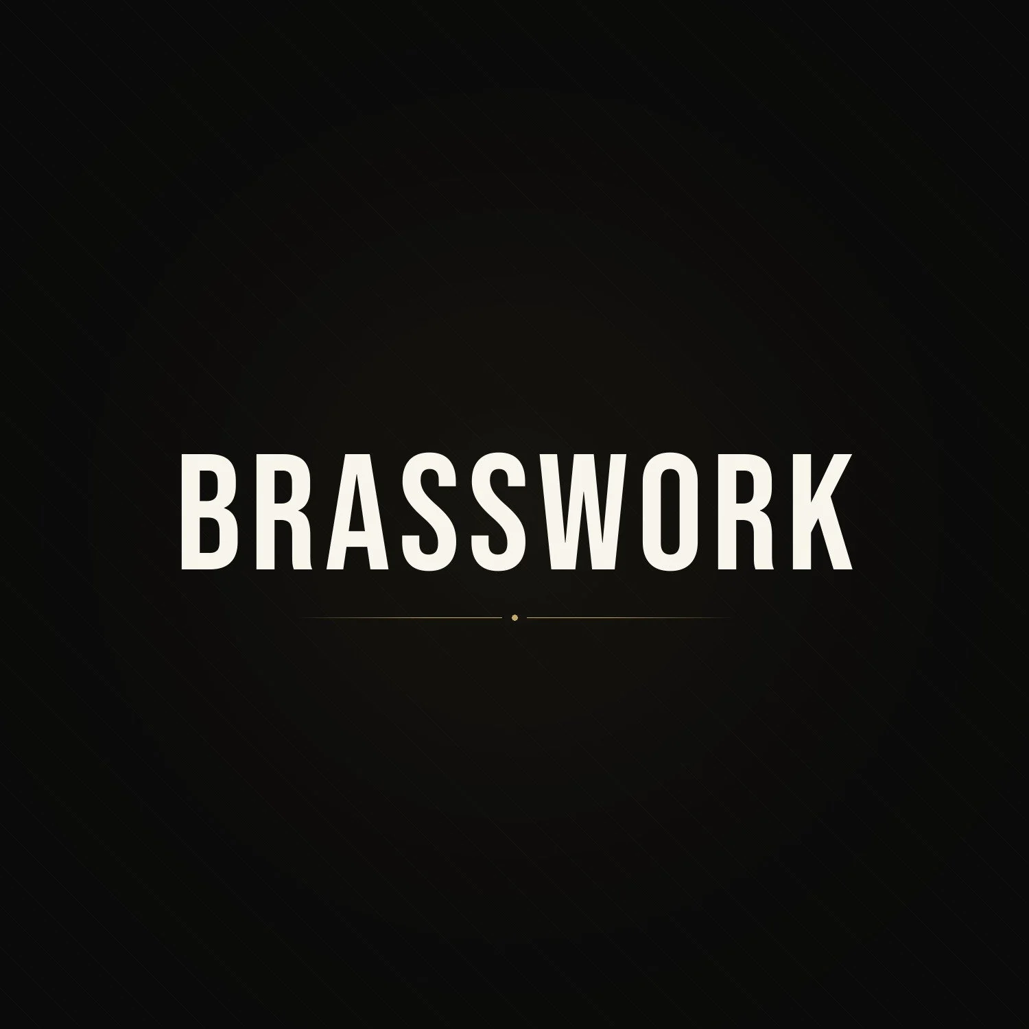Black background with the word 'BRASSWORK' in large white letters, centered.