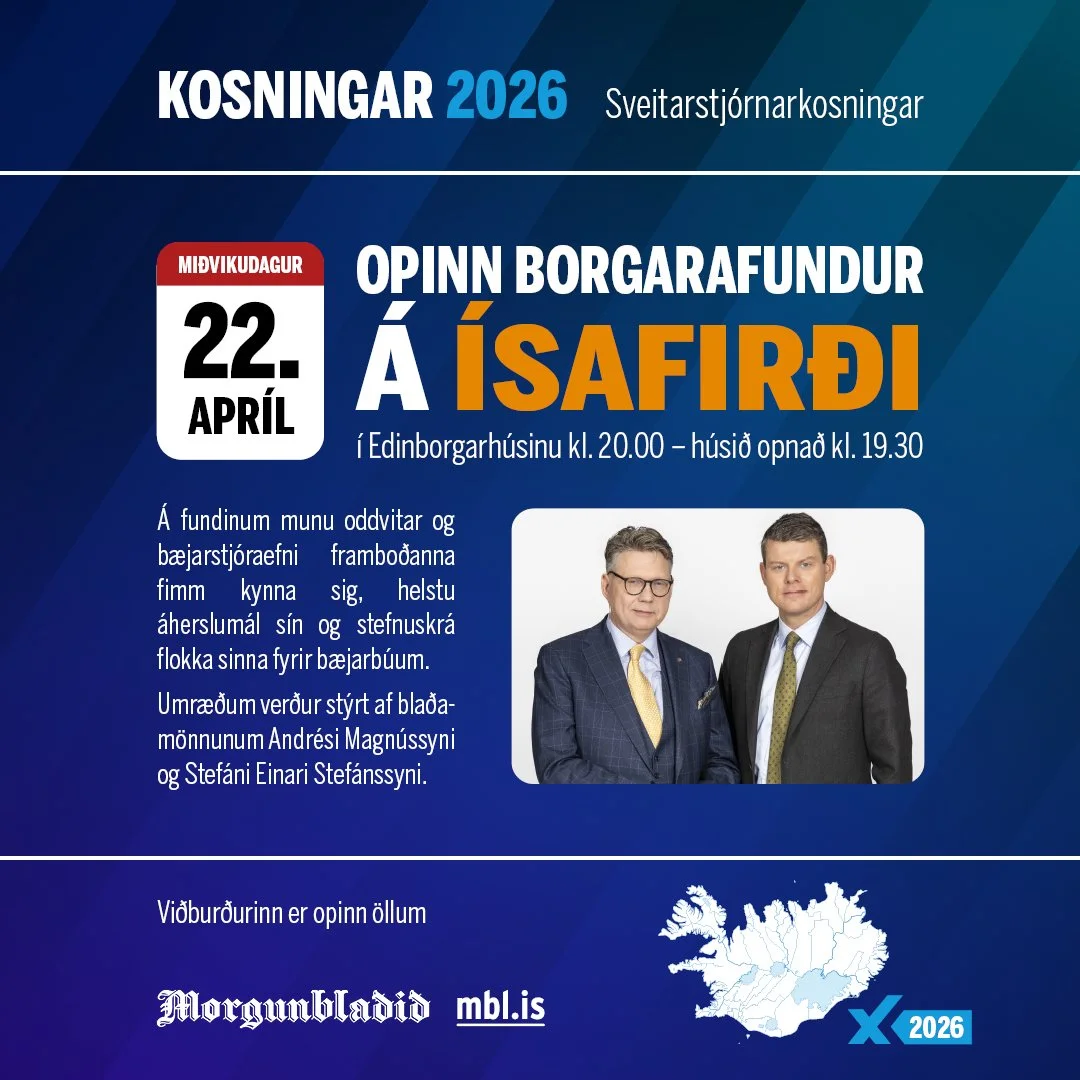 Sveitarstjórnarkosningar 2026: Opinn borgarafundur Morgunblaðsins