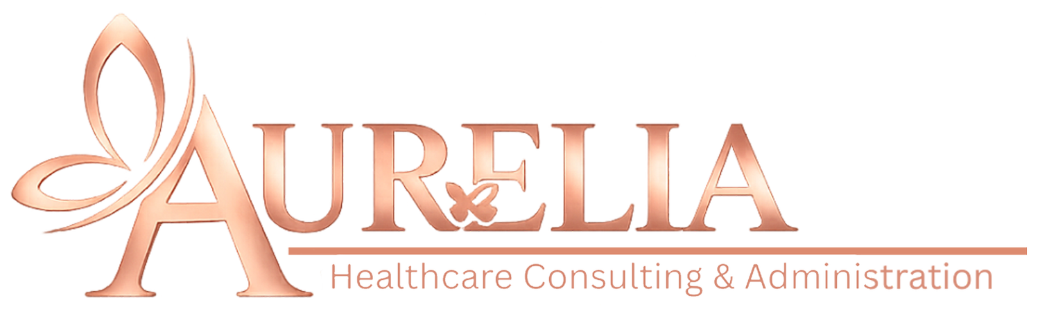 Aurelia Healthcare Consulting &amp; Administration