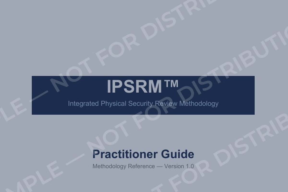 Cover page of a practitioner guide titled 'IPSRM™ Integrated Physical Security Review Methodology' with a subtitle 'Methodology Reference — Version 1.0'.