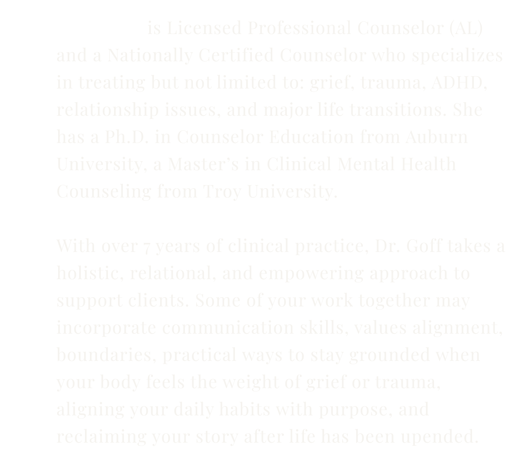Text describing a professional counselor named Dr. Goff, highlighting her credentials, expertise, and approach to therapy, emphasizing her clinical experience and holistic methods.