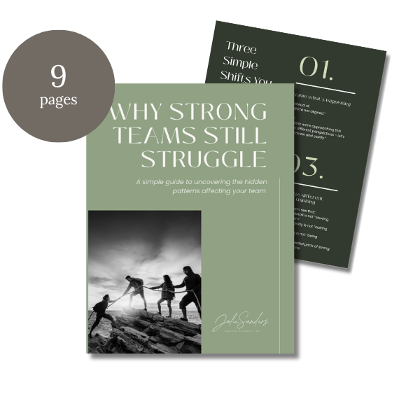 'Why Strong Teams Still Struggle' free instant download from Julie Sanders Coaching & Consulting