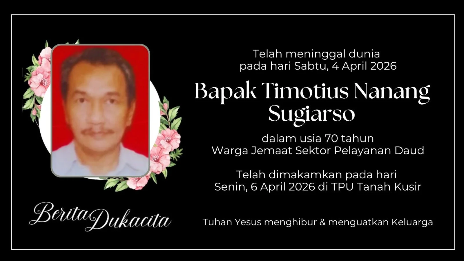 Berita Dukacita (Bpk. Timotius N. Sugiarso) - GPIB Effatha Jkt