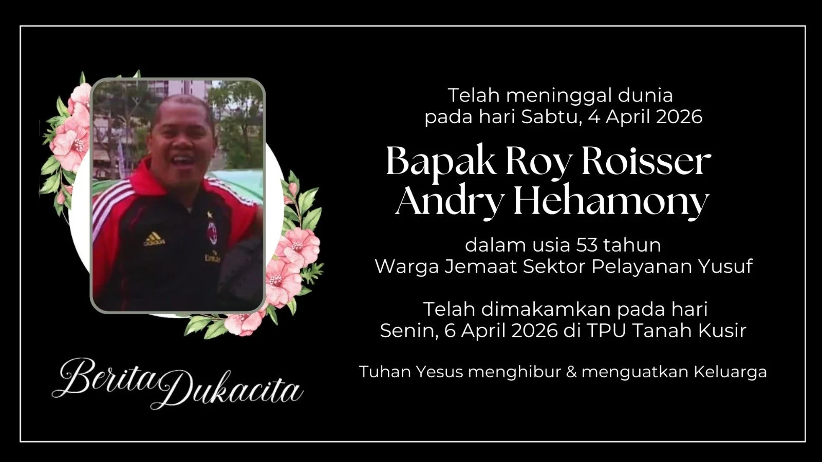 Berita Dukacita (Bpk. Roy R.A. Hehamony) - GPIB Effatha Jkt