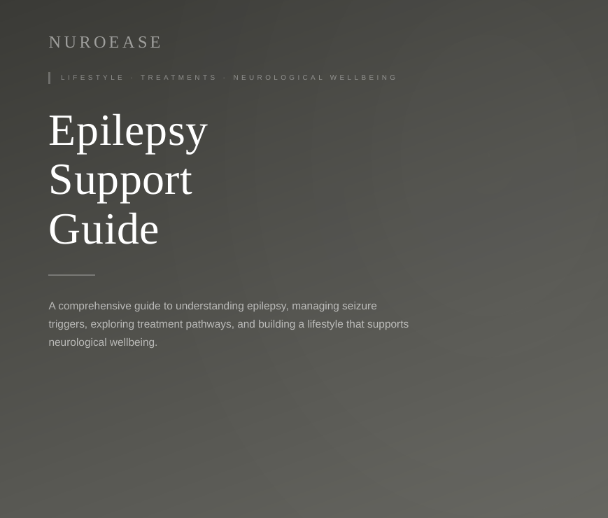 NuroEase Epilepsy Support Guide