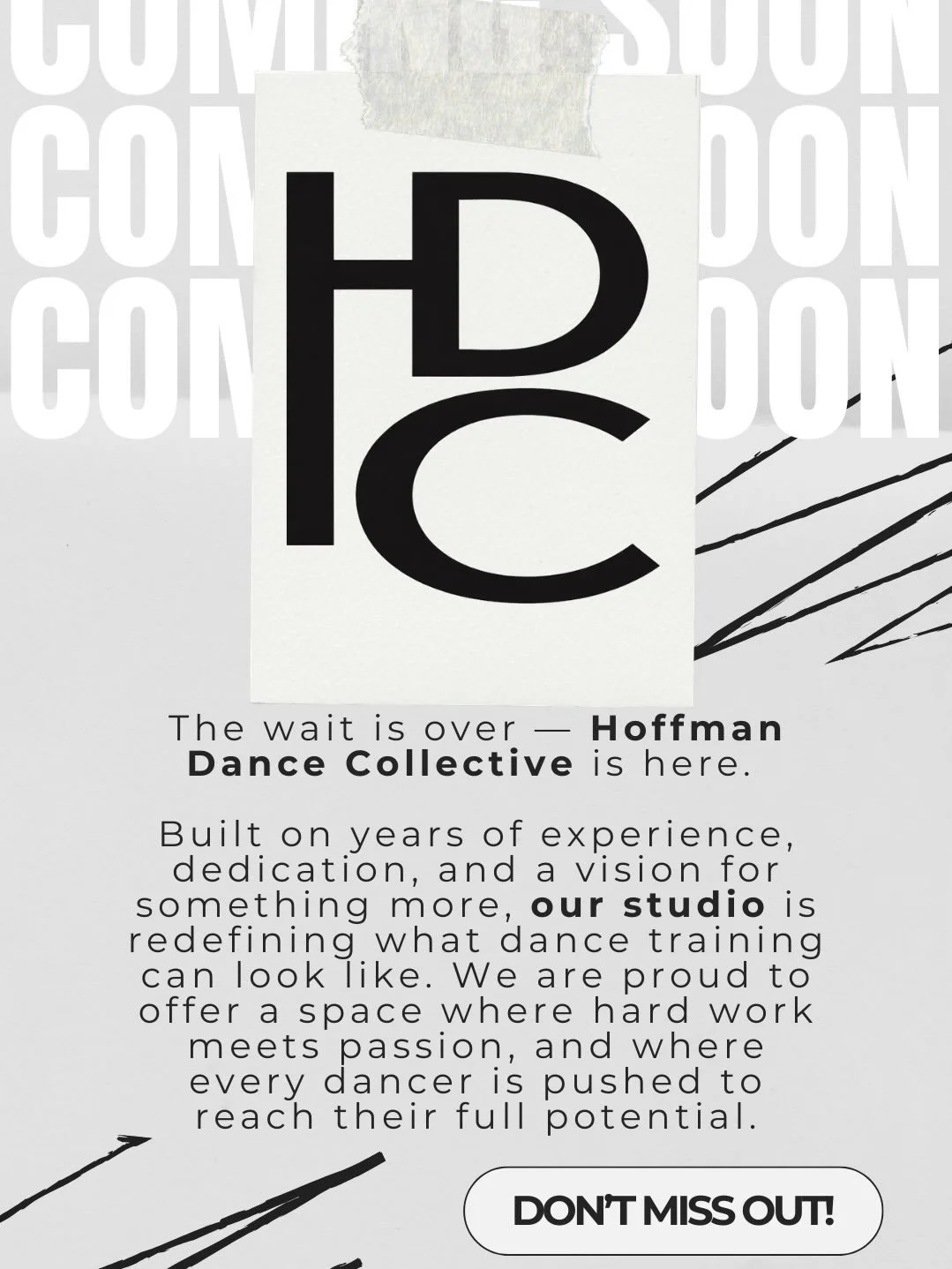 COMING SOON
Hoffman Dance Collective

In 2026, a vision that has been years in the making is finally coming to life.

Hoffman Dance Collective, owned and operated by Lilly and Addison Hoffman, is proud to be opening its doors as Owen Sound&rsquo;s ne