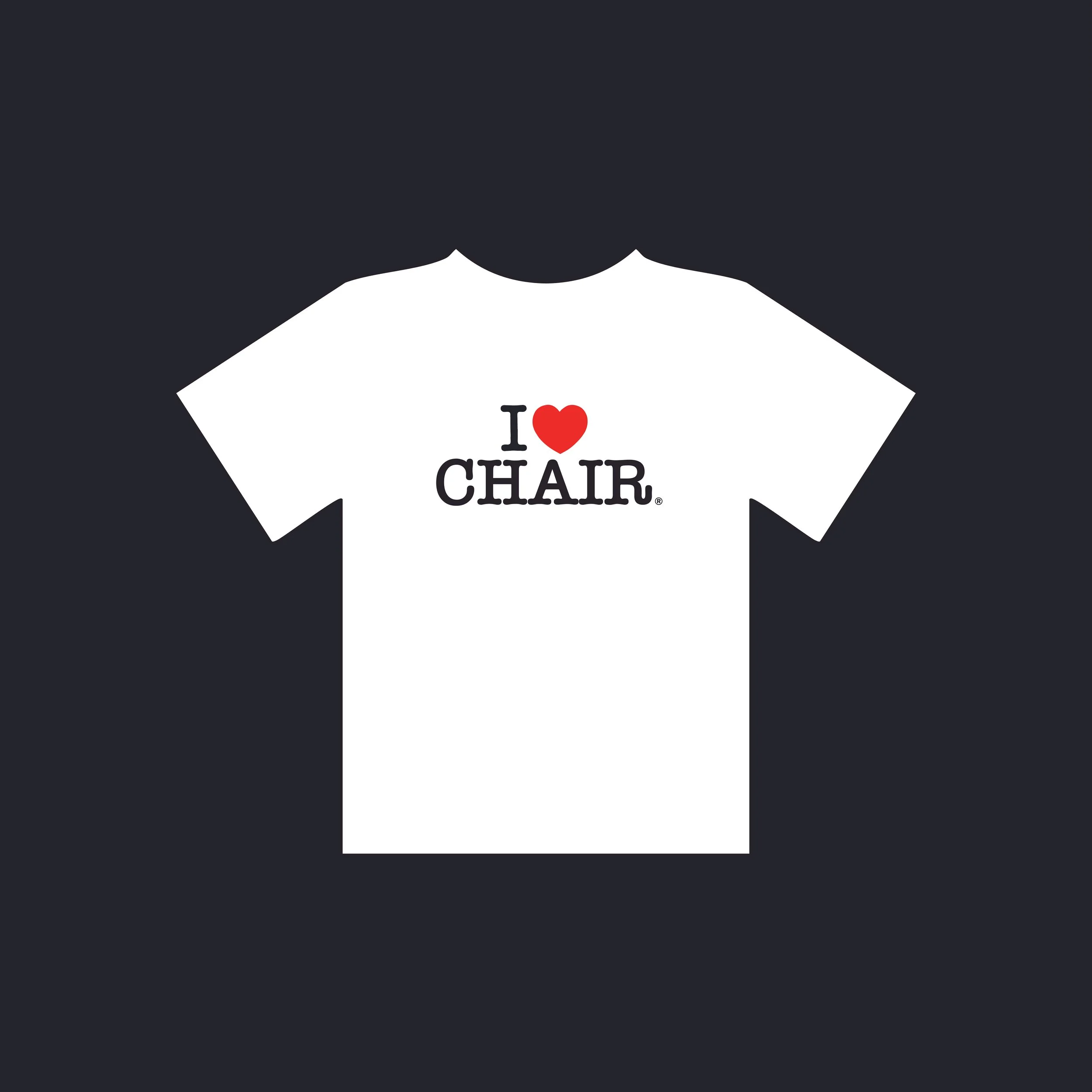 I <3 CHAIR T-SHIRT