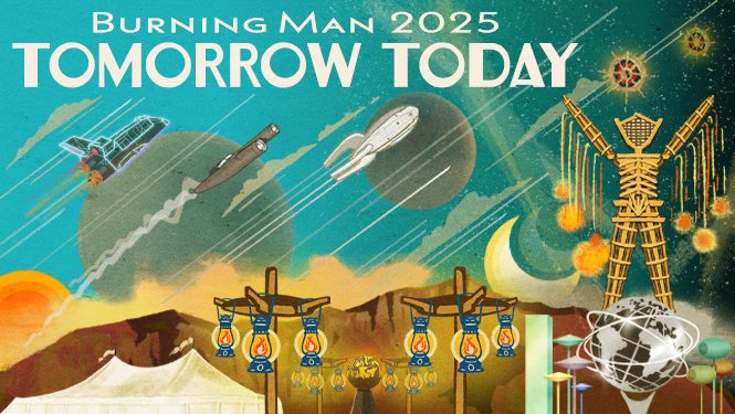 Illustration of space-themed elements with rockets, satellites, planets, and a large robot figure, along with tents and lighting setups, with a caption reading 'Burning Man 2025 Tomorrow Today'.
